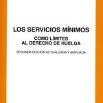 Los Servicios Mínimos como Límites al Derecho de Huelga 2da edición