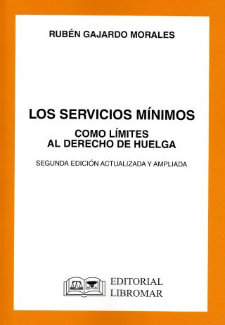Los Servicios Mínimos como Límites al Derecho de Huelga 2da edición