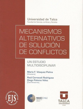 Mecanismos Alternativos de Solución de Conflictos. Un Estudio Multidisciplinar