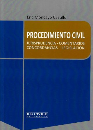Procedimiento Civil. Jurisprudencia  Comentarios  Concordancias  Legislación