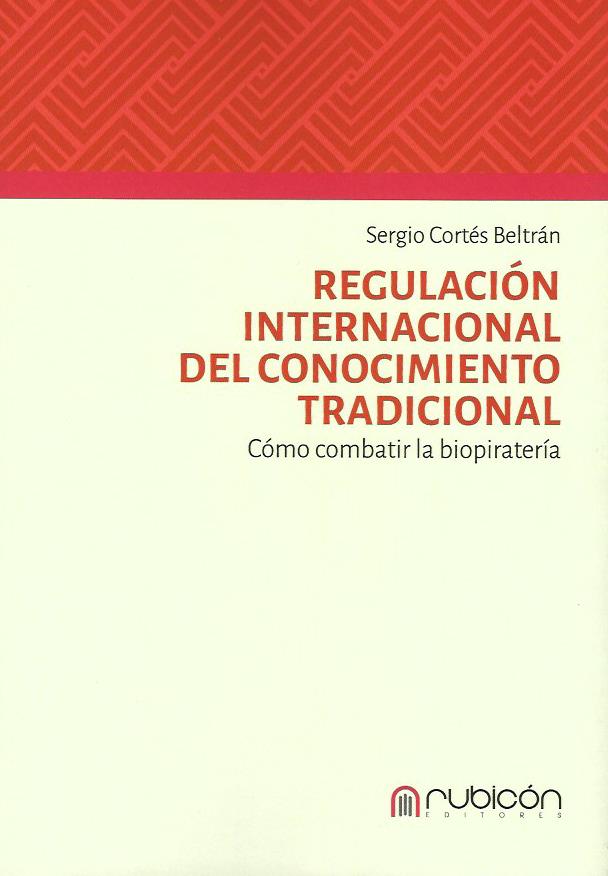 Regulación Internacional del Conocimiento Tradicional, Cómo Combatir la Biopiratería