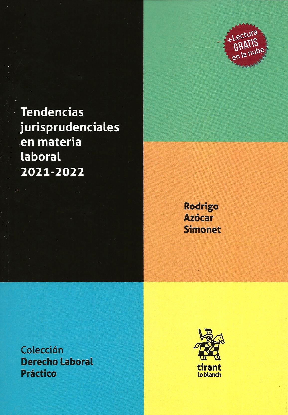 Tendencias Jurisprudenciales en Materia Laboral 2021- 2022