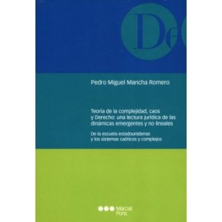 Teoría de la Complejidad, Caos y Derecho: Una Lectura Jurídica de las Dinámicas Emergentes y no Lineales