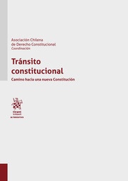 Tránsito Constitucional. Camino hacia una nueva Constitución