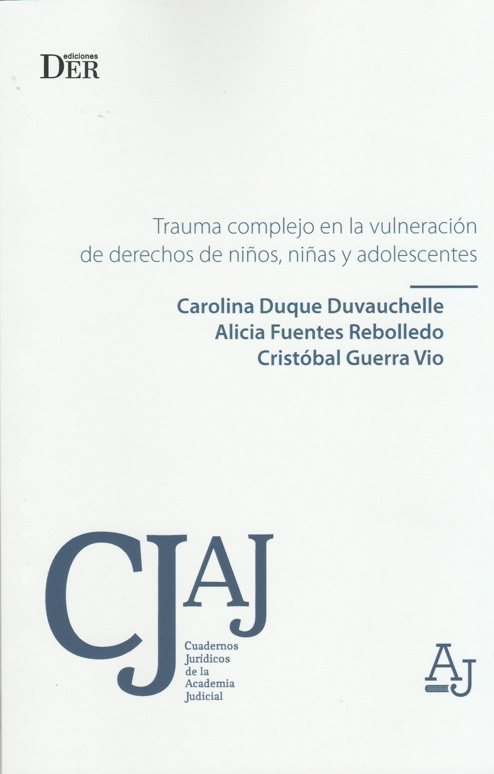 Trauma Complejo en la Vulneración de Derechos de Niños, Niñas y Adolescentes