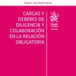 Cargas y Deberes de Diligencia y Colaboración en la Relación Obligatoria