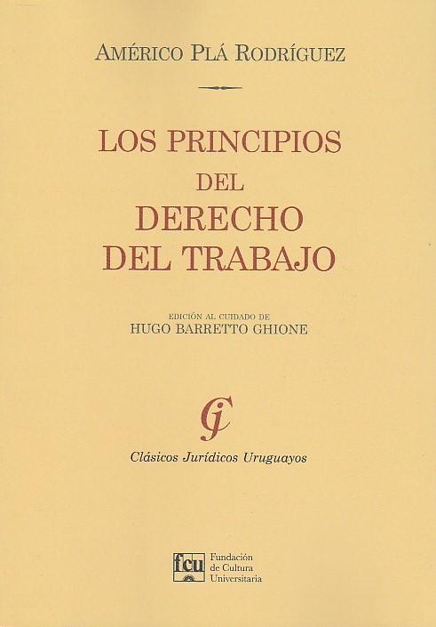 Los Principios del Derecho del Trabajo