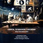 Ciencia, Tecnología y Sociedad. Una introducción