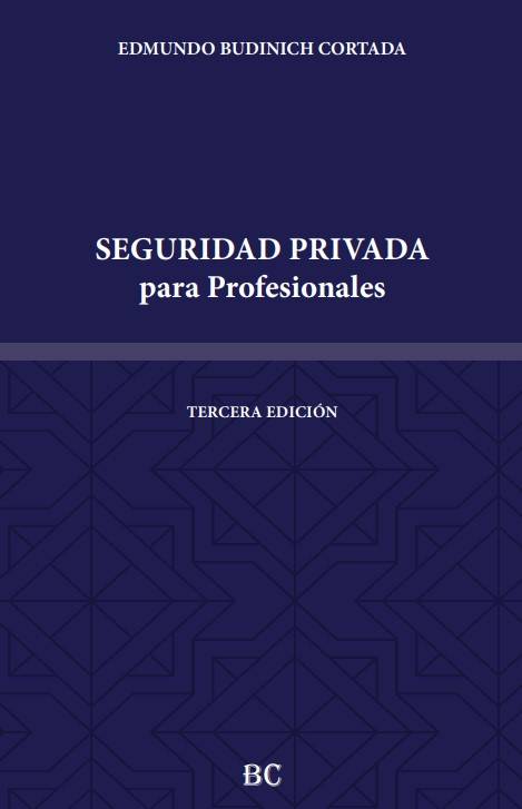 Seguridad Privada para Profesionales, 3ra Edición