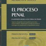 El Proceso Penal. Una Revisión Desde la Doctrina y su Praxis