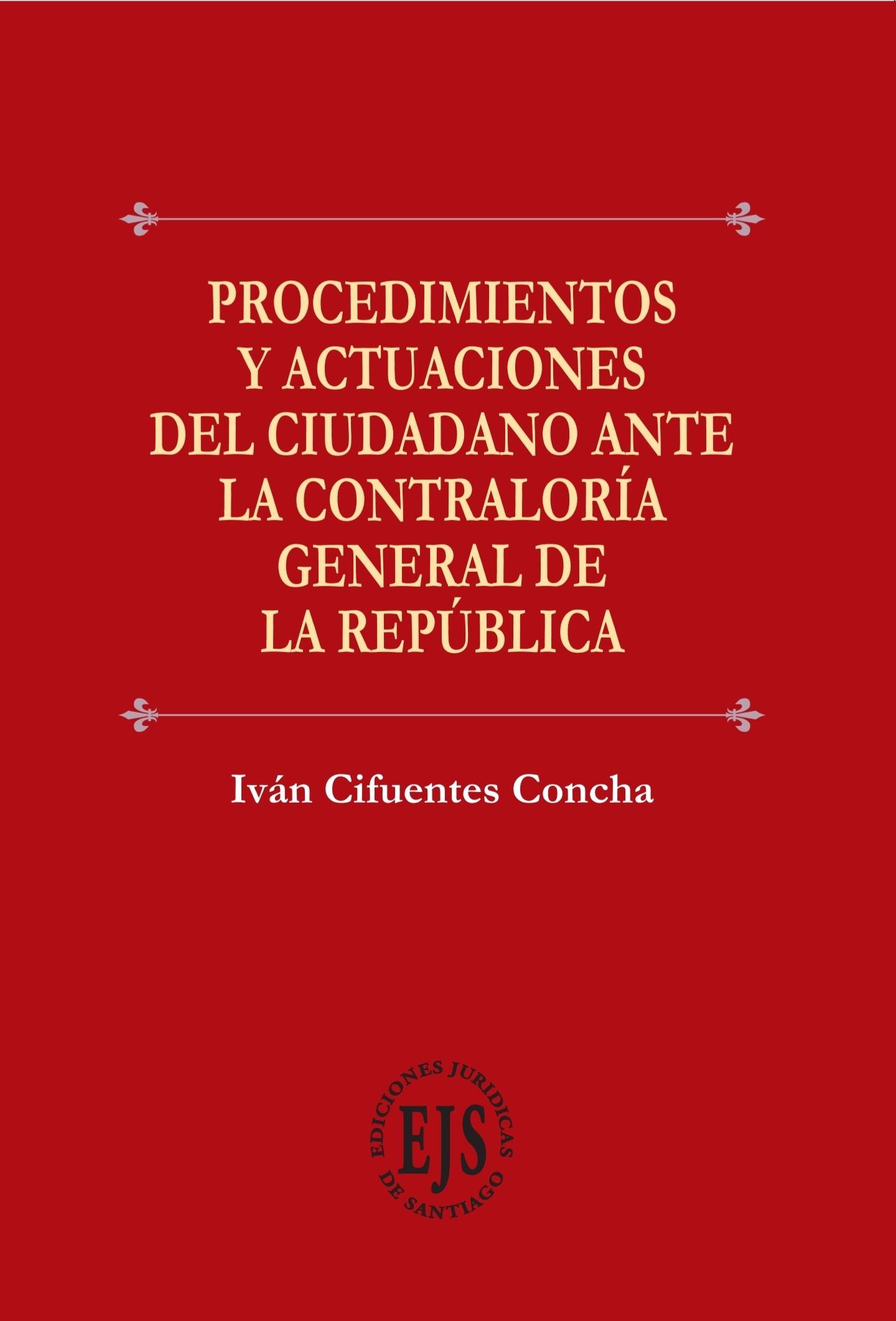 Procedimientos y Actuaciones del Ciudadano ante la Contraloría General de la República