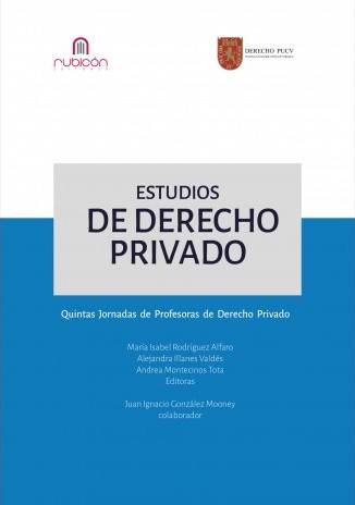 Estudios de Derecho Privado. V Jornadas de Profesoras de Derecho Privado