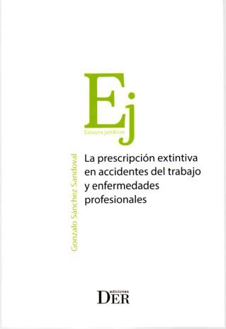 La Prescripción Extintiva en Accidentes del Trabajo y Enfermedades Profesionales