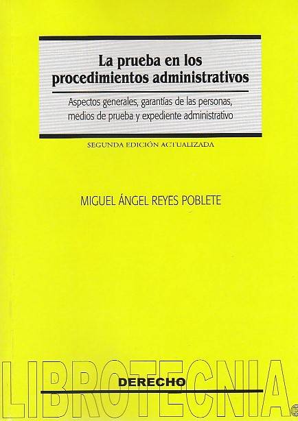 La Prueba en los Procedimientos Administrativos. Segunda Edición Actualizada
