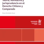 La Extradición. Teoría, Normativa y Jurisprudencia en el Derecho Chileno y Comparado