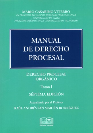 Manual de Derecho Procesal Tomo I. Derecho Procesal Orgánico