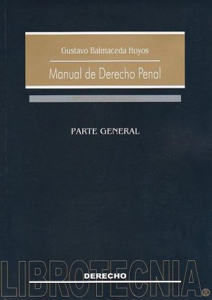 Manual de Derecho Penal. Parte General, 7°Edición