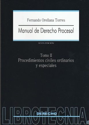 Manual de Derecho Procesal Tomo II Procedimientos Civiles Ordinarios y Especiales