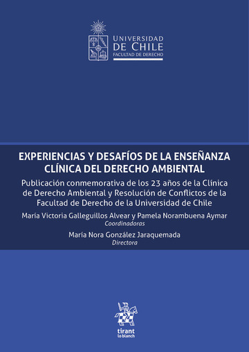 Experiencias y Desafíos de la Enseñanza Clínica del Derecho Ambiental