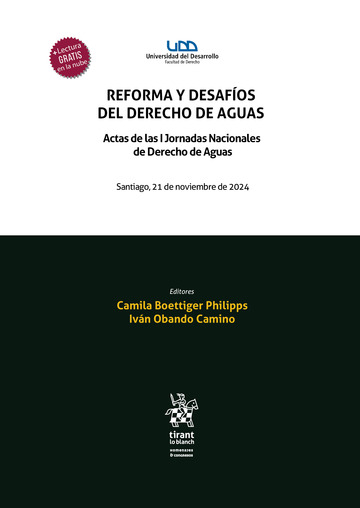 Reforma y Desafíos del Derecho de Aguas. Actas de las I Jornadas Nacionales de Derecho de Aguas