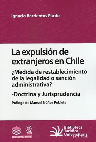La Expulsión de Extranjeros en Chile. Doctrina y Jurisprudencia