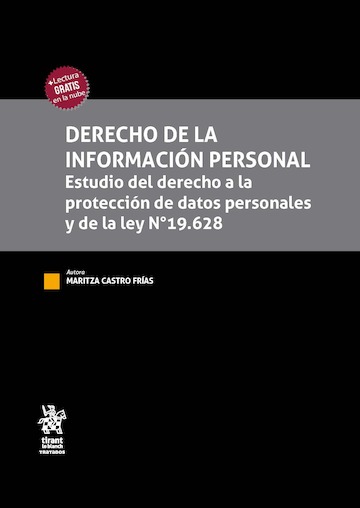 Derecho de la Información Personal. Estudio del Derecho a la Protección de Datos Personales y de la Ley Nº 19.628