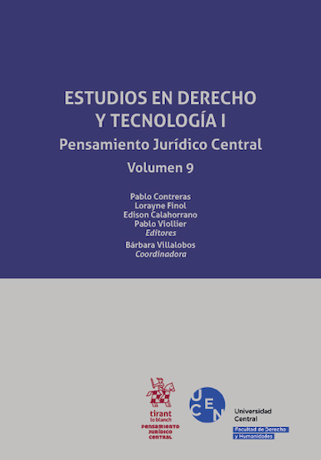 Estudios en Derecho y Tecnología I Pensamiento Jurídico Central. Volumen 9