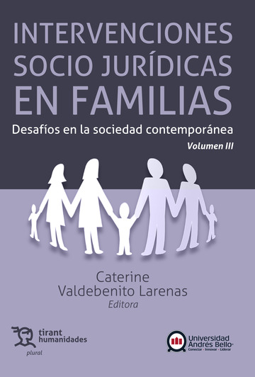 Intervenciones socio jurídicas en familias. Desafíos en la sociedad contemporánea Volumen III