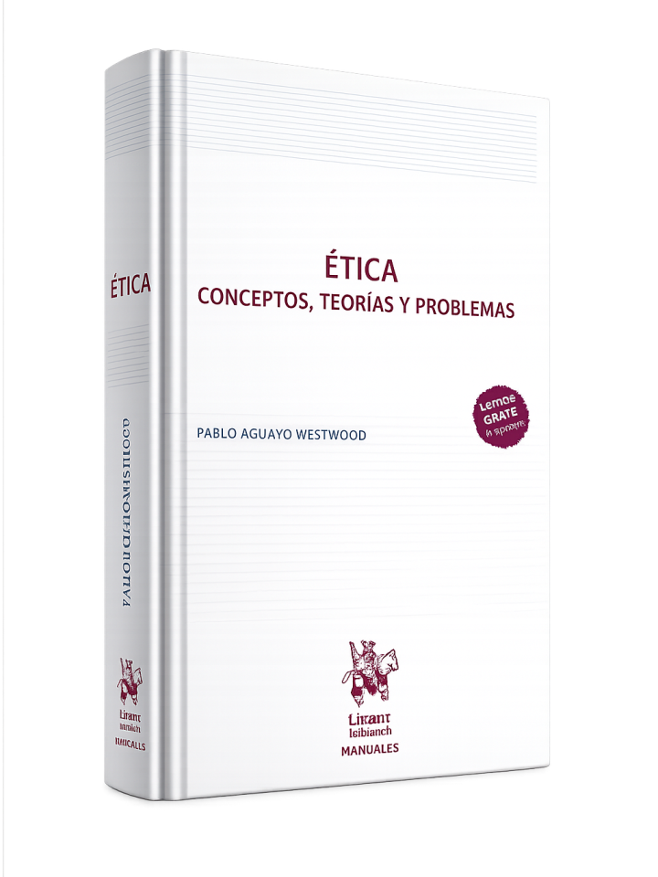 Ética. Conceptos, Teorías y Problemas
