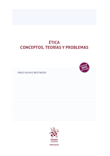 Ética. Conceptos, Teorías y Problemas