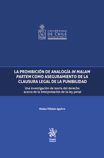 La Prohibición de Analogía In Malam Partem como Aseguramiento de la Clausura Legal de la Punibilidad
