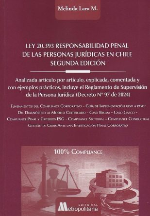 Ley 20.393 Responsabilidad Penal de las Personas Jurídicas en Chile 2°Edición