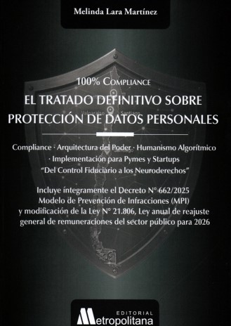El Tratado Definitivo sobre Protección de Datos Personales. 100 % Compliance