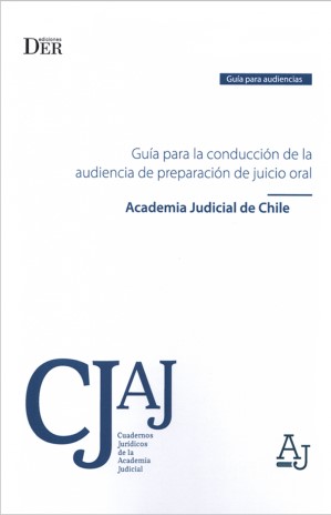 Guía para la Conducción de la Audiencia de Preparación de Juicio Oral