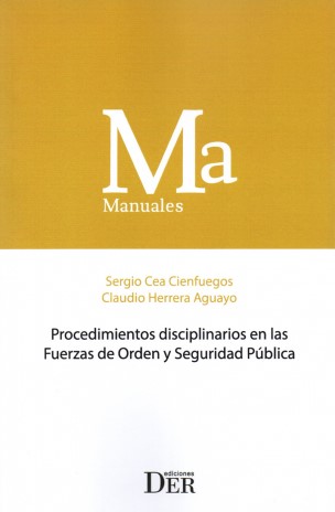 Procedimientos Disciplinarios en las Fuerzas de Orden y Seguridad Pública
