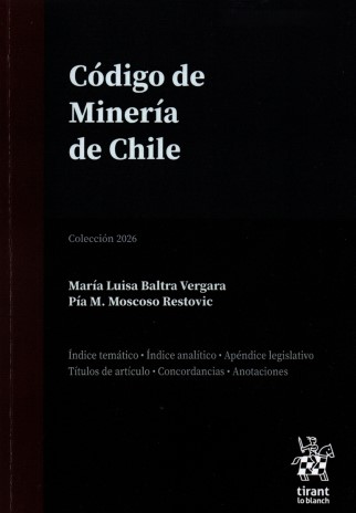 Código de Minería de Chile. Profesional Anotada y Concordada