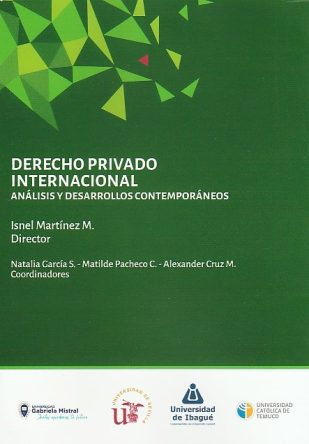 Derecho Privado Internacional. Análisis y Desarrollos Contemporáneos