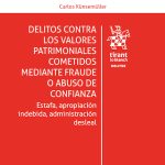 Delitos Contra los Valores Patrimoniales Cometidos Mediante Fraude o Abuso de Confianza