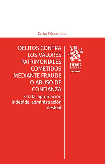 Delitos Contra los Valores Patrimoniales Cometidos Mediante Fraude o Abuso de Confianza