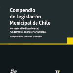 Compendio de Legislación Municipal de Chile. Normativa Medioambiental Fundamental en Materia Municipal