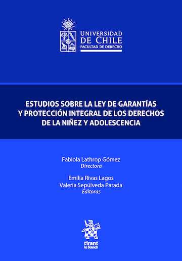 Estudios sobre la Ley de Garantías y Protección Integral de los Derechos de la Niñez y Adolescencia