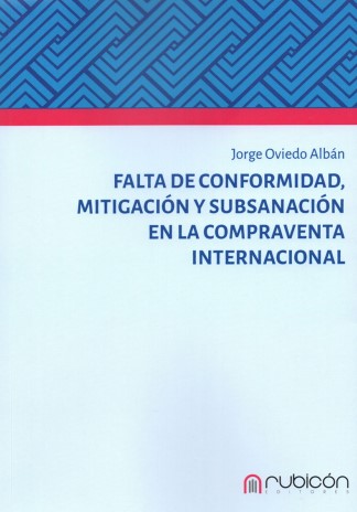 Falta de Conformidad, Mitigación y Subsanación en la Compraventa Internacional