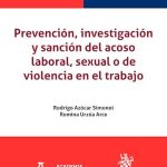 Prevención, Investigación y Sanción del Acoso Laboral, Sexual o de Violencia en el Trabajo